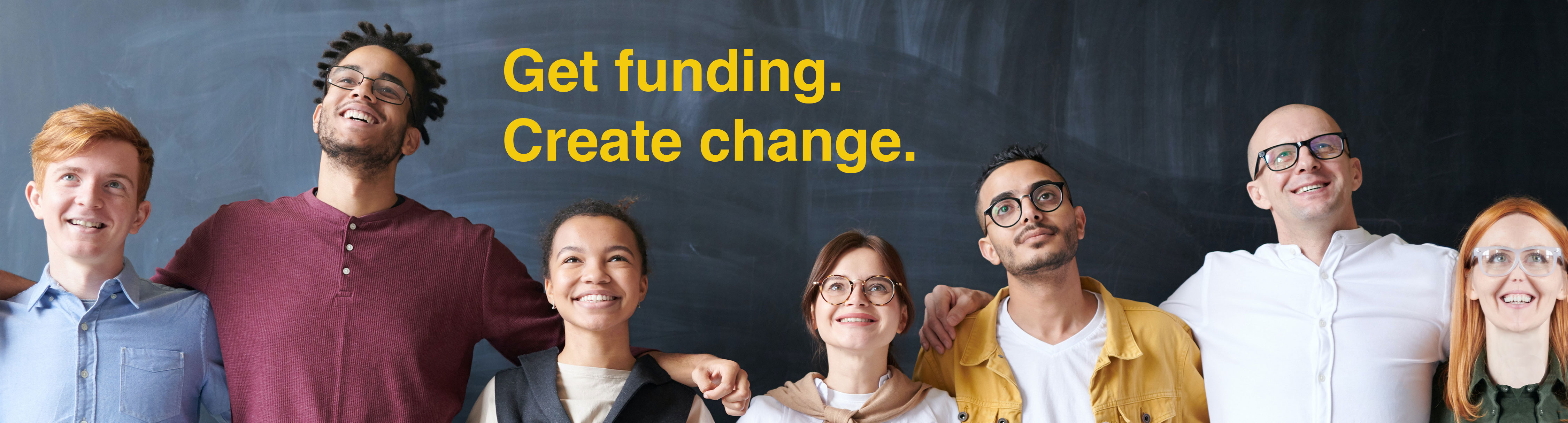 Get funding. Create change.
